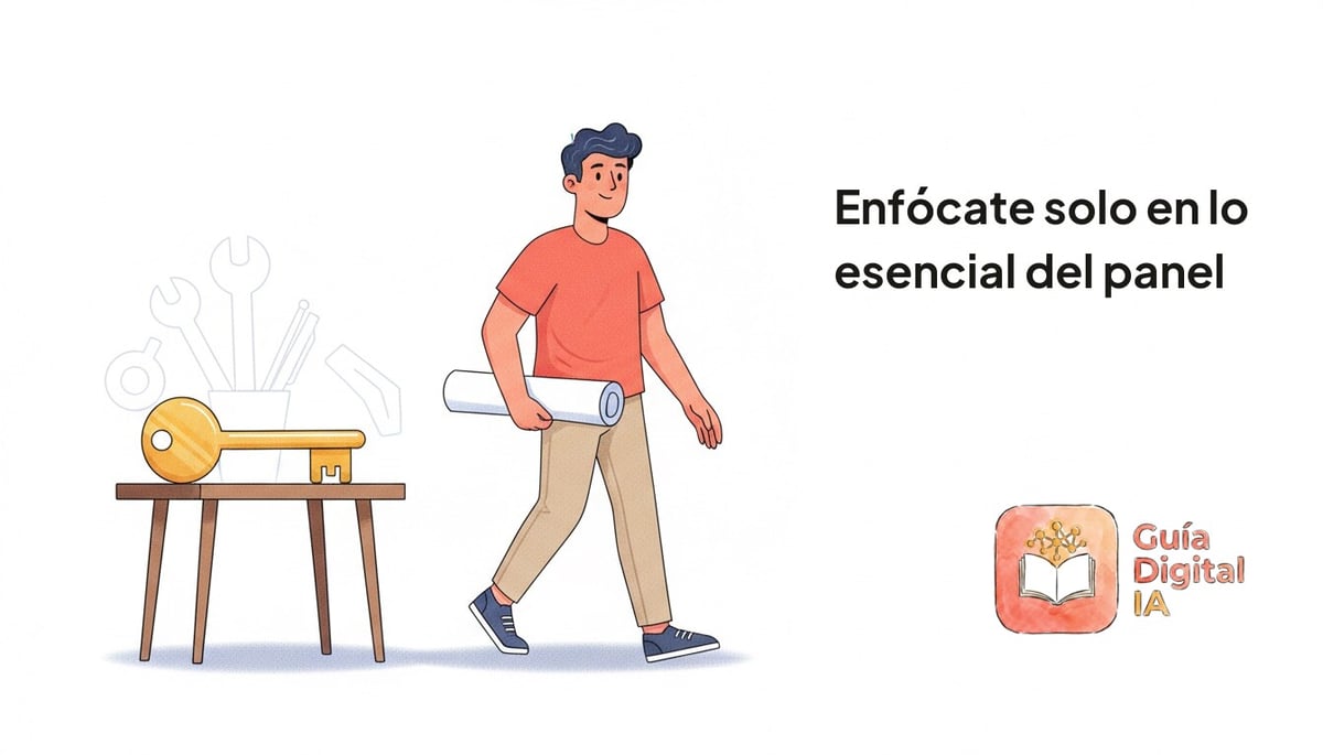 Enfócate solo en lo esencial del panel